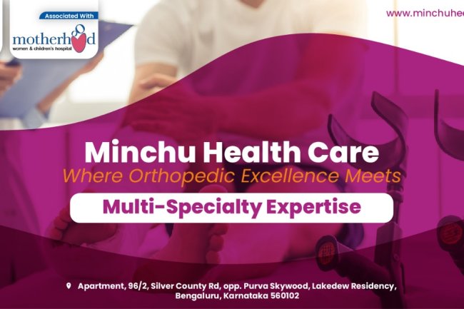 Minchu Health Care: Where Orthopedic Excellence Meets Multi-Specialty Expertise