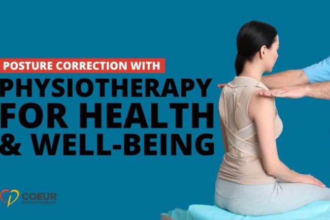 Posture Matters: How Physiotherapy Can Correct Bad Posture and Prevent Long-Term Issues