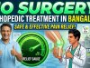 No Surgery Orthopedic Treatment in Bangalore – Safe & Effective Pain Relief