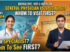 General Physician vs Specialist – Whom Should You Visit First in HSR Layout & Haralur Bangalore?