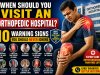 When Should You Visit an Orthopedic Hospital? 10 Warning Signs You Should Never Ignore